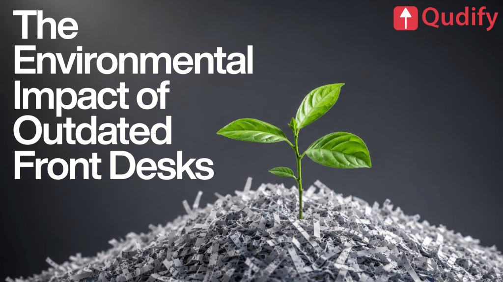 Green plant seedling growing out of a pile of shredded paper waste, symbolizing the environmental impact of outdated front desk paper-based visitor management systems — promotional graphic by Qudify