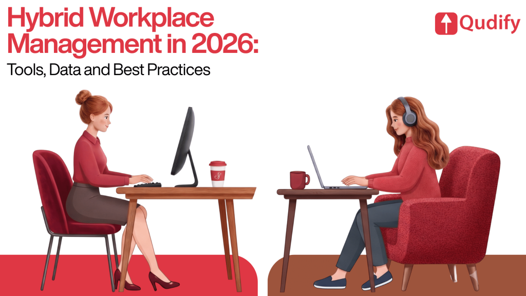 Qudify header graphic titled Hybrid Workplace Management in 2026: Tools, Data and Best Practices, illustrating two women working remotely or in a flexible office setting—one at a desk with a desktop computer and the other wearing headphones at a table with a laptop.