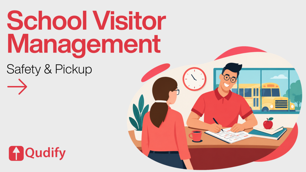 Qudify graphic featuring the company logo, headline School Visitor Management, subheading Safety & Pickup with a right arrow, and an illustration of a person checking in at a school reception desk with a yellow school bus visible through the window.